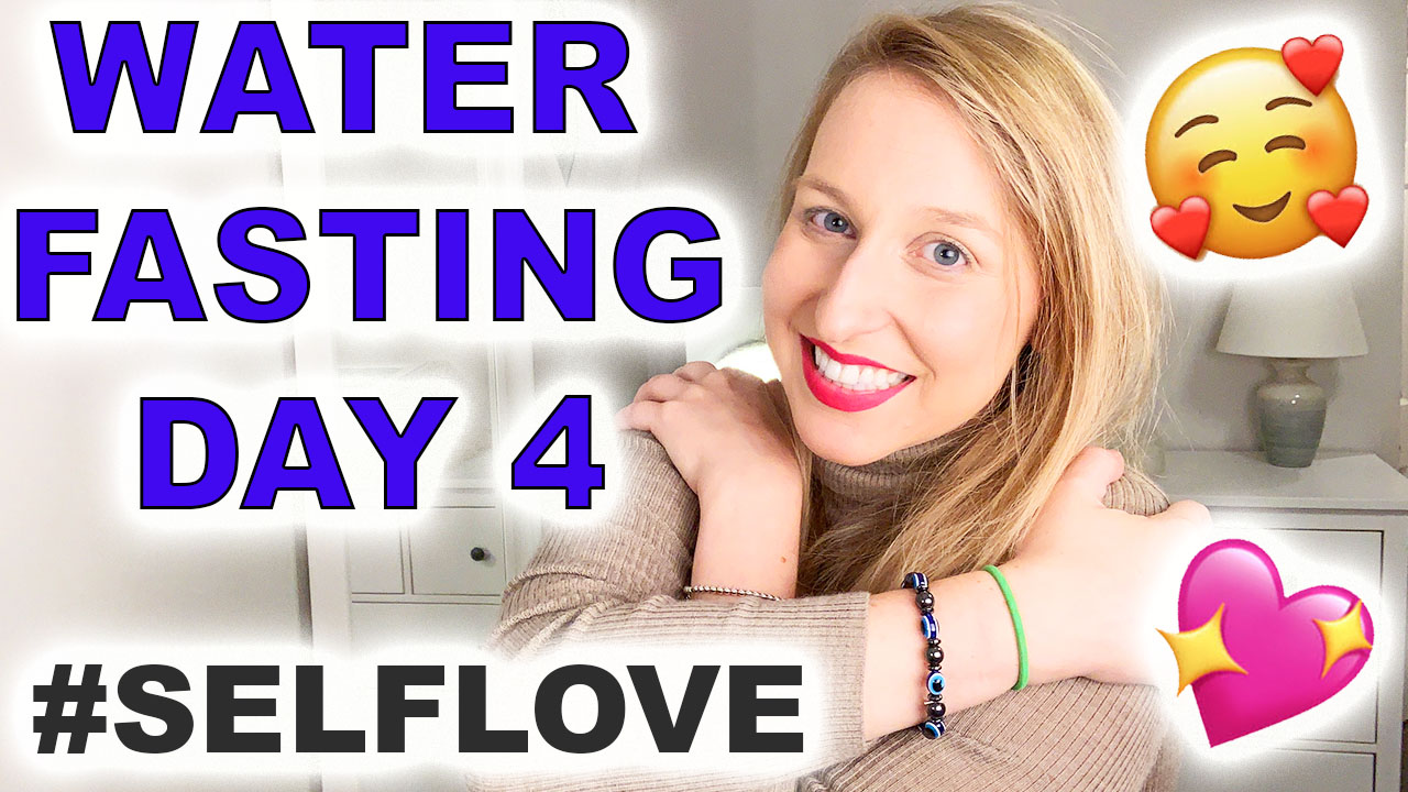 Water%20Fasting%20Day%204%20Self%20Love%20Thumbnail